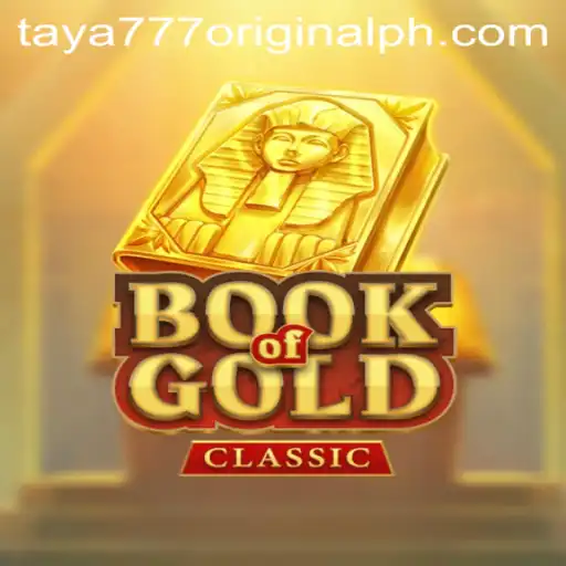 Exploring the Mysteries of BookOfGoldClassic: A Taya 777 Original Experience