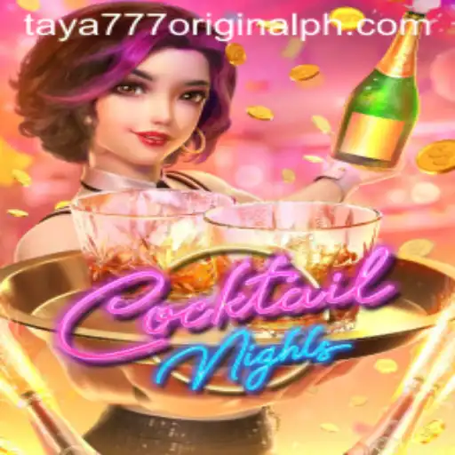 Exploring the Exciting World of CocktailNights: A Dive into Taya 777 Original