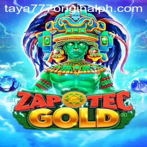 ZapOtecGold: Exploring the Thrilling World of Taya 777 Original