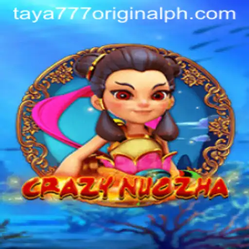 Exploring the Enigmatic World of CrazyNuoZha and Taya 777 Original