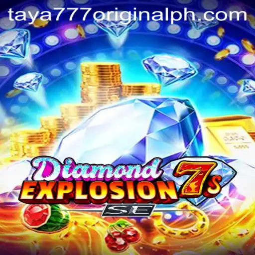 Exploring the Excitement of DiamondExplosion7sSE and Taya 777 Original