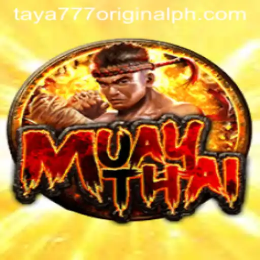 Exploring the Vibrant World of MuayThai and Taya 777 Original