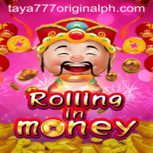 RollingInMoney: Unveiling the Thrills of Taya 777 Original