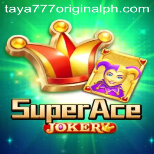 Discover the World of SuperAceJoker: A Comprehensive Guide to Playing with Taya 777 Original