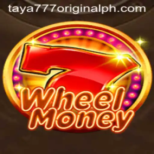 WheelMoney: The Thrilling Spin of Fortune with Taya 777 Original